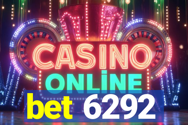 bet 6292